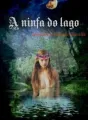 A ninfa do lago cover