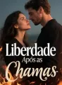 Liberdade Após as Chamas cover