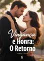 Vingança e Honra: O Retorno cover