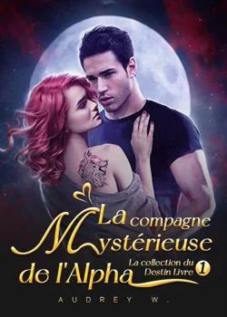 La compagne mystérieuse de l'Alpha