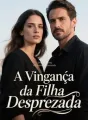A Vingança da Filha Desprezada cover