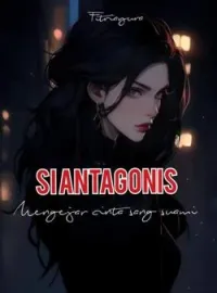 SI ANTAGONIS Mengejar Cinta Sang Suami.