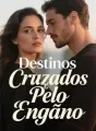 Destinos Cruzados Pelo Engano cover