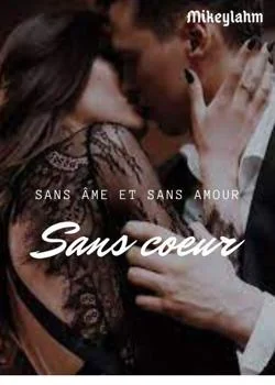 "Sans Coeur"