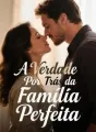 A Verdade Por Trás da Família Perfeita cover