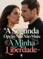 A Segunda Opção Não Mais: A Minha Liberdade cover