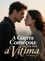 A Guerra Começou: Não Sou Mais a Vítima cover