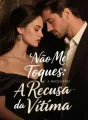 Não Me Toques: A Recusa da Vítima cover