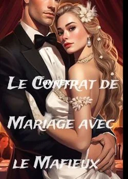 Le Contrat de Mariage avec le Mafieux