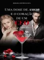Uma dose de amor e o coração de um CEO, por favor cover