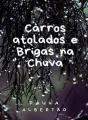 Carros atolados e brigas na chuva cover
