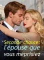 Seconde chance : l'épouse que vous méprisiez cover