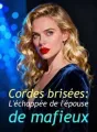 Cordes brisées : L'échappée de l'épouse de mafieux cover