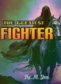 THE GREATEST FIGHTER cover