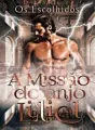 Os Escolhidos - A Missão do Anjo Liliel cover