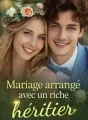 Mariage arrangé avec un riche héritier cover