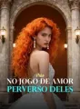 Peão no Jogo de Amor Perverso Deles cover