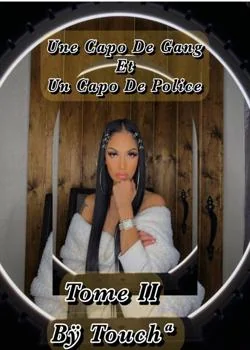 Une Capo De Gang Et Un Capo De Police Tome 2