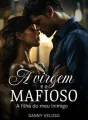 A virgem e o Mafioso: A filha do meu inimigo cover