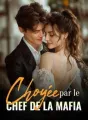Choyée par le chef de la mafia cover