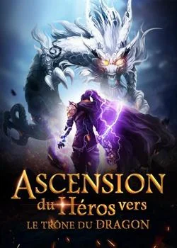 Ascension du héros vers le trône du dragon