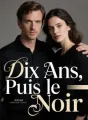 Dix Ans, Puis le Noir cover