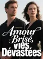 Amour Brisé, Vies Dévastées cover